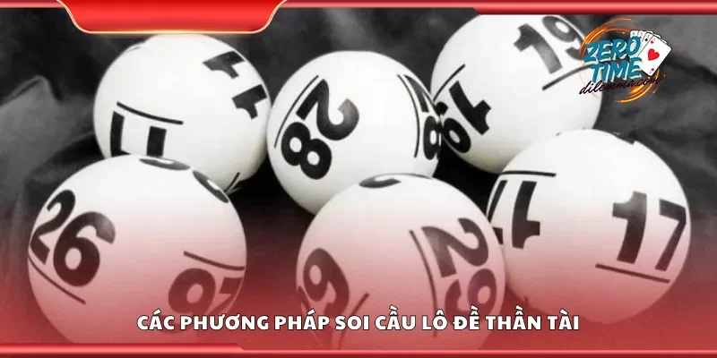 Khám phá phương pháp soi cầu lô đề thần tài
